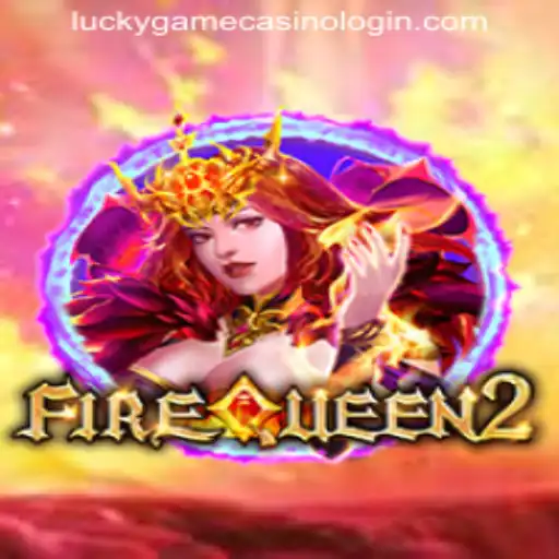 FireQueen2: A Fiery Adventure at LUCKYGAME CASINO LOGIN